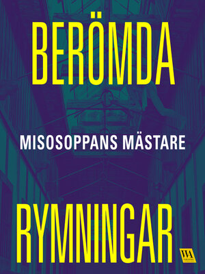 cover image of Berömda rymningar – Misosoppans mästare